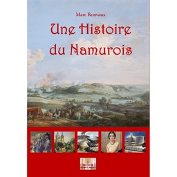 Une histoire du Namurois - M. Ronvaux